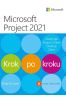 Microsoft Project 2021. Krok po kroku