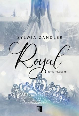 Royal Trilogy T.1 Royal