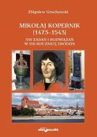 Mikołaj Kopernik (1473-1543) 550 zadań i rozwiązań