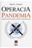 Operacja pandemia. Globalna psychoza...