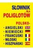 Słownik dla poliglotów pol-ang-niem-fra-wł-hiszp.