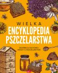 Wielka encyklopedia pszczelarstwa