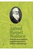Alfred Russel Wallace. Zapomniana historia...