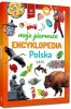 Moja pierwsza encyklopedia - Polska